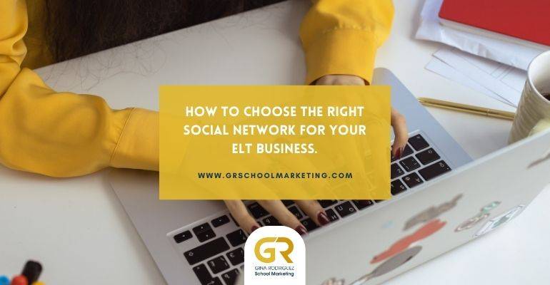 How to choose the right social network for your ELT business.
