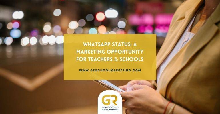 WhatsApp Status for school marketing