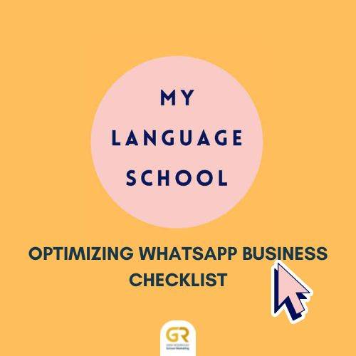 Optimizing WhatsApp Business for language school marketing