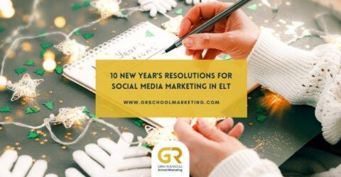 Cover for blog article about Set new goals for your language school marketing with these 10 Social Media Resolutions and ensure an effective ELT marketing in 2023.
