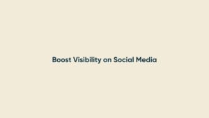 Boosting Visibility with Videos